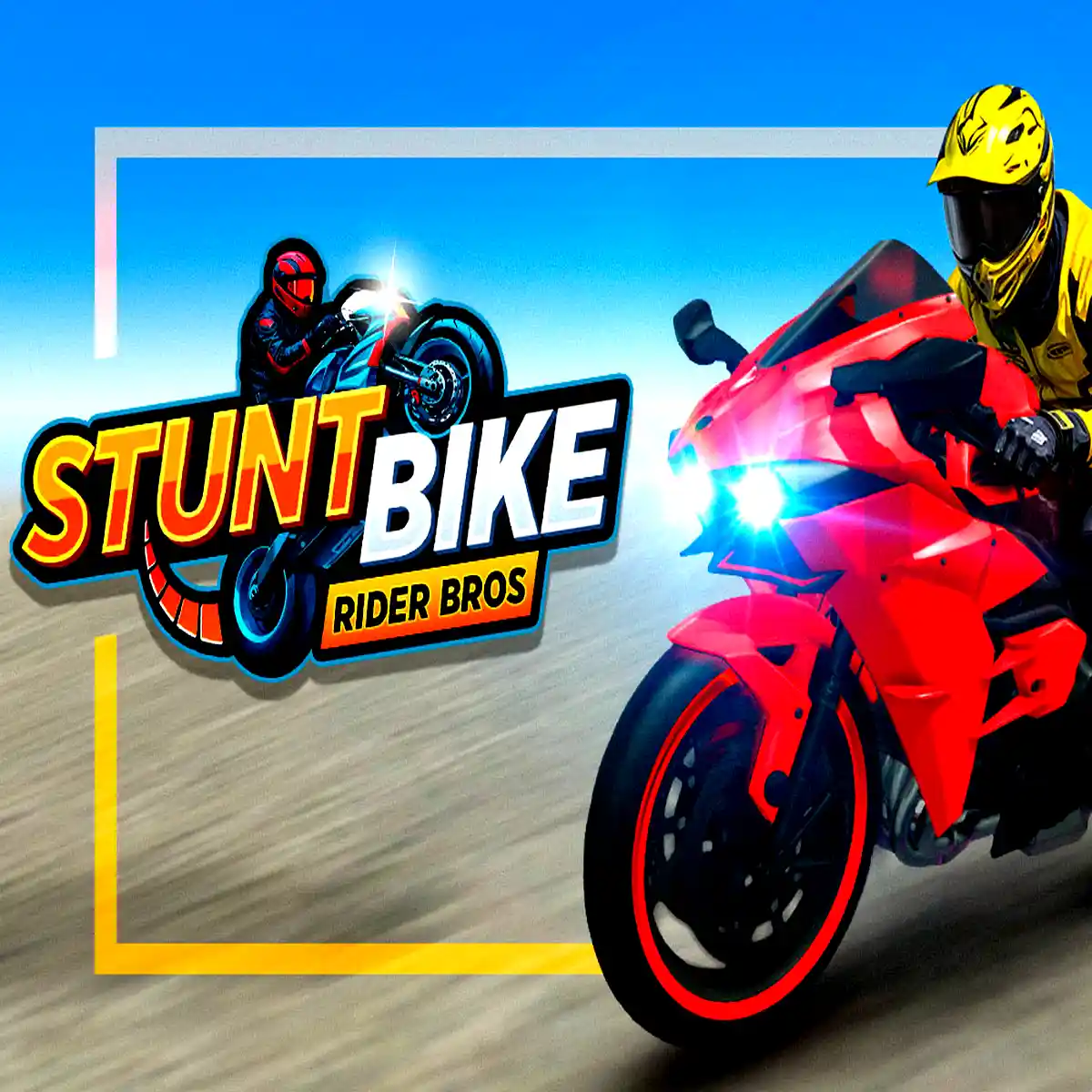 Stunt Bike Rider Bros: Get ready for some awesome motorcycle stunts!